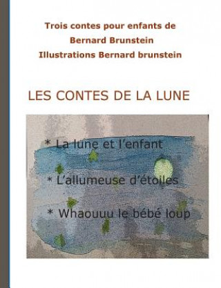 Kniha Les contes de la lune Bernard Brunstein