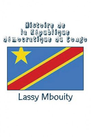 Kniha Histoire de la République démocratique du Congo Lassy Mbouity