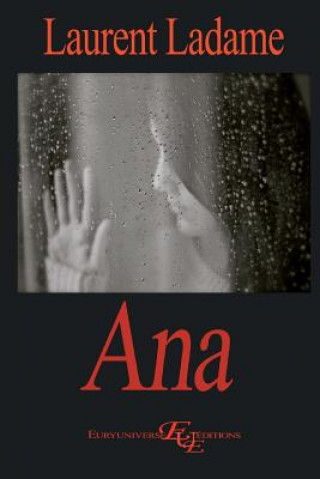 Kniha Ana Laurent Ladame