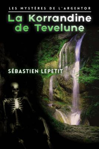 Kniha La Korrandine de Tevelune Sebastien Lepetit