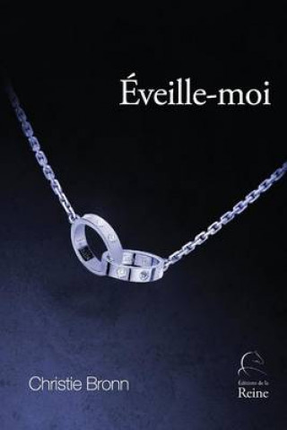 Knjiga Eveille-Moi Christie Bronn