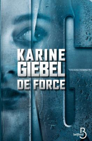 Kniha de Force Karine Giebel