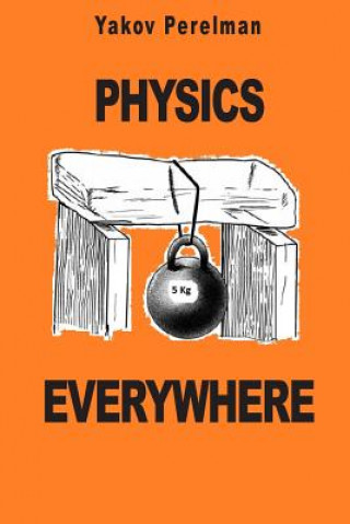 Knjiga Physics Everywhere Yakov Perelman