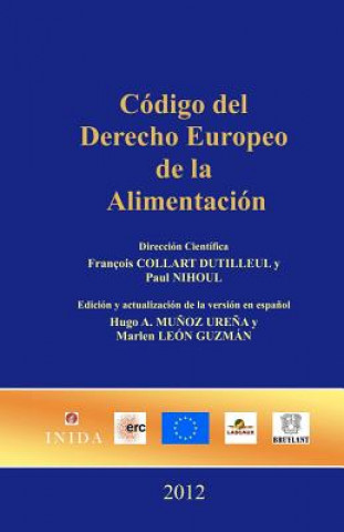 Kniha Código del Derecho Europeo de la Alimentación Prof Paul Nihoul