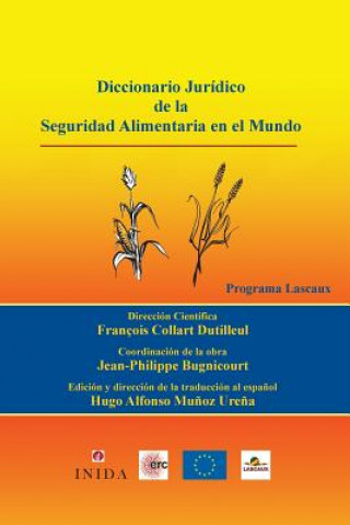 Kniha Diccionario Jurídico de la Seguridad Alimentaria en el Mundo Prof Francois Collart Dutilleul