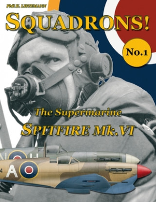 Könyv Supermarine Spitfire Mk.VI Phil H Listemann
