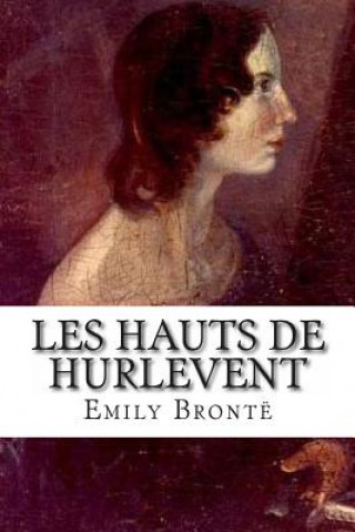 Kniha Les Hauts de Hurlevent Emily Bronte