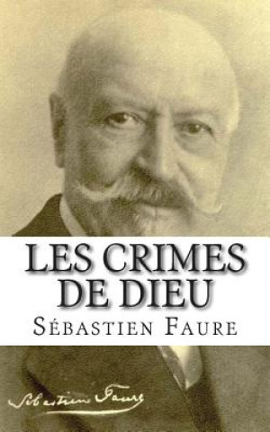 Kniha Les Crimes de Dieu Sebastien Faure