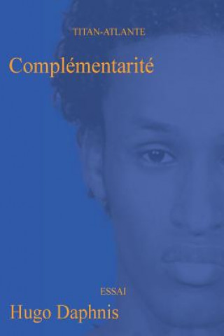 Knjiga Complementarite Hugo Daphnis