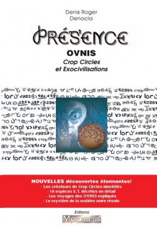 Carte Presence - OVNIs, Crop Circle et Exocivilisations M Denis Roger Denocla