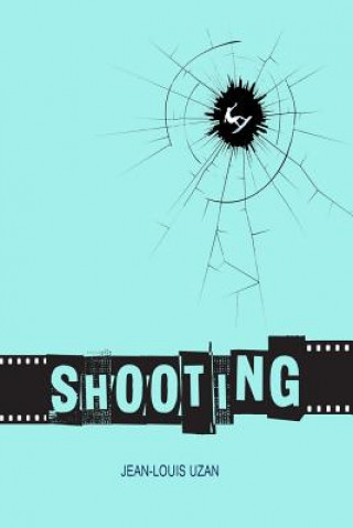 Knjiga Shooting Jean-Louis Uzan
