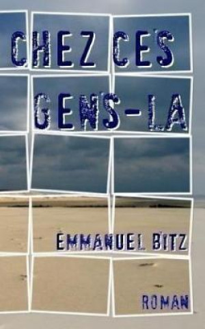 Kniha Chez ces gens-l? Emmanuel Bitz