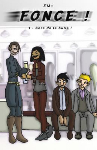 Knjiga Fonce !: Tome 1 Em+ Emmanuel Nunes