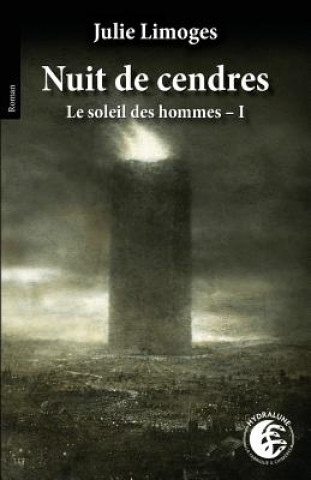 Kniha Nuit de cendres Julie Limoges