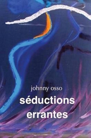 Knjiga Seductions Errantes Johnny Osso