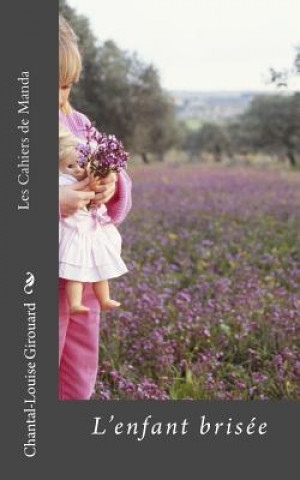 Buch Les Cahiers de Manda: Tome 1 Mme Chantal-Louise Girouard