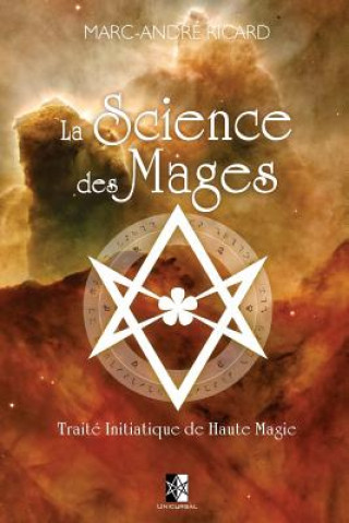 Könyv Science des Mages Marc-Andre Ricard