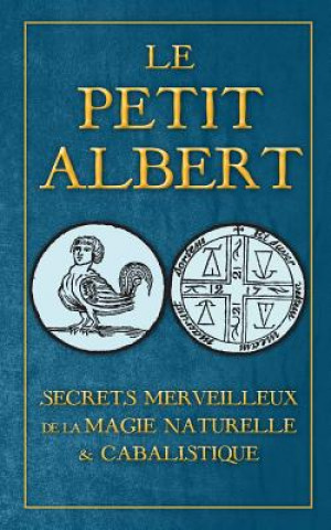 Книга Secrets Merveilleux de la Magie Naturelle et Cabalistique du Petit Albert Albertus Magnus