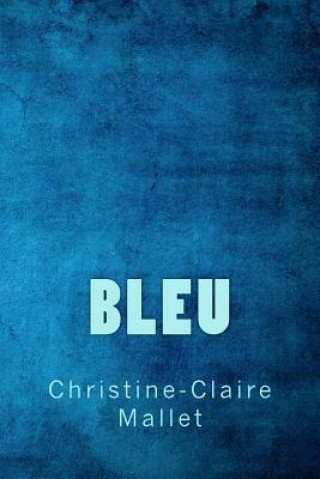 Książka Bleu Christine-Claire Mallet