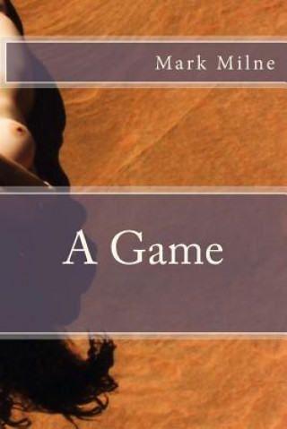 Knjiga A Game Mark Milne
