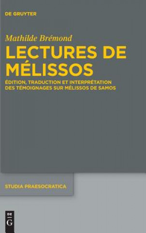 Könyv Lectures de Melissos Mathilde Brémond