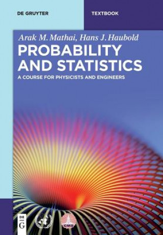 Kniha Probability and Statistics Arak M. Mathai