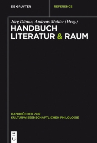 Книга Handbuch Literatur & Raum Jörg Dünne