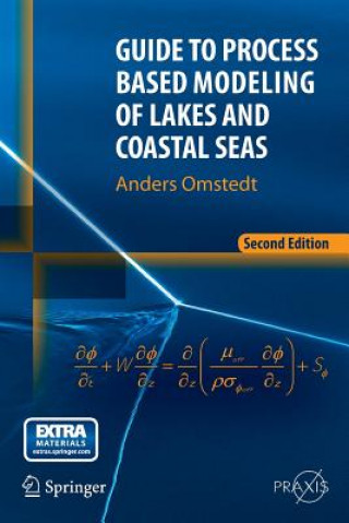 Книга Guide to Process Based Modeling of Lakes and Coastal Seas Anders Omstedt