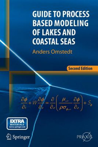 Könyv Guide to Process Based Modeling of Lakes and Coastal Seas Anders Omstedt