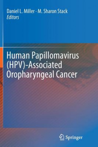 Książka Human Papillomavirus (HPV)-Associated Oropharyngeal Cancer Daniel L Miller