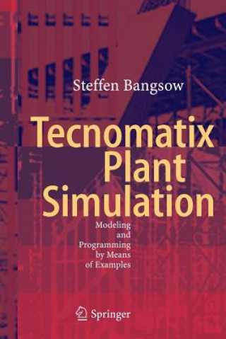 Книга Tecnomatix Plant Simulation Steffen Bangsow