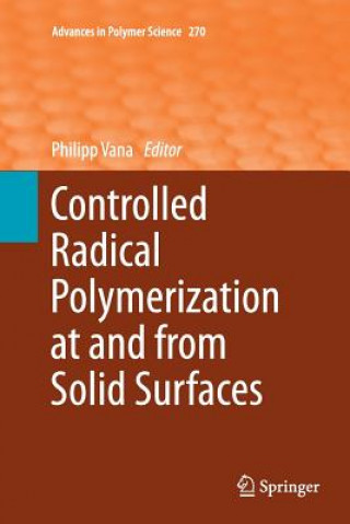 Carte Controlled Radical Polymerization at and from Solid Surfaces Philipp Vana