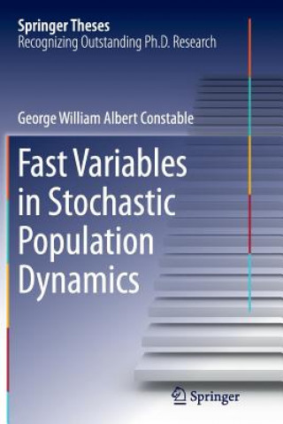 Libro Fast Variables in Stochastic Population Dynamics George William Albert Constable