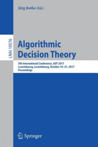 Książka Algorithmic Decision Theory Jörg Rothe