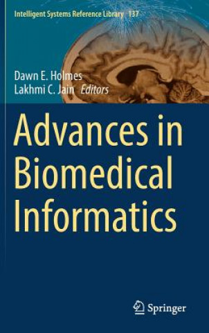 Kniha Advances in Biomedical Informatics Dawn E. Holmes