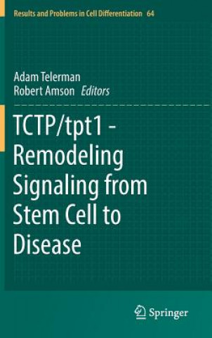 Kniha TCTP/tpt1 - Remodeling Signaling from Stem Cell to Disease Adam Telerman