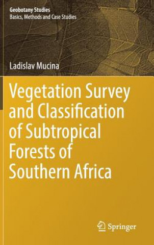 Kniha Vegetation Survey and Classification of Subtropical Forests of Southern Africa Ladislav Mucina