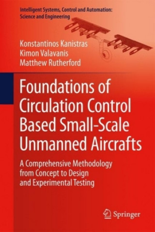 Kniha Foundations of Circulation Control Based Small-Scale Unmanned Aircraft Konstantinos Kanistras