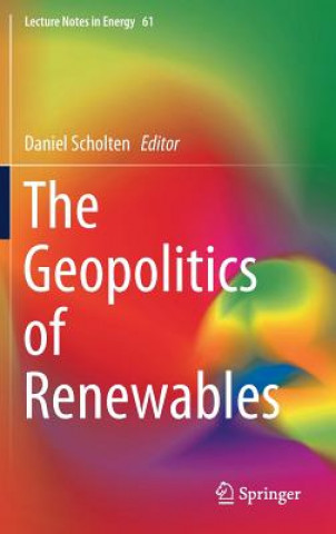 Kniha Geopolitics of Renewables Daniel Scholten