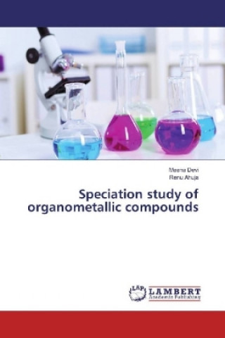 Knjiga Speciation study of organometallic compounds Meena Devi