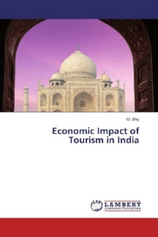 Kniha Economic Impact of Tourism in India O. Shiji