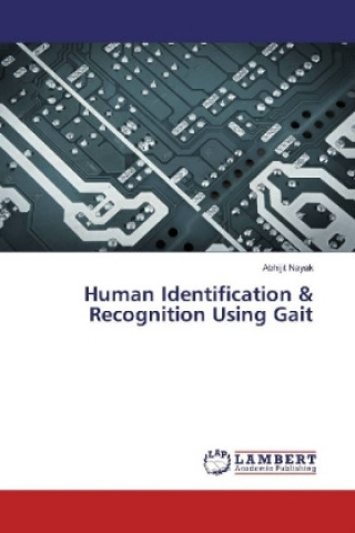 Kniha Human Identification & Recognition Using Gait Abhijit Nayak