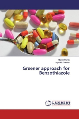 Kniha Greener approach for Benzothiazole Hardik Mehta