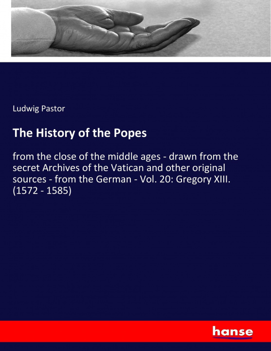 Kniha The History of the Popes Ludwig Pastor