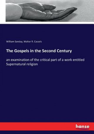 Carte Gospels in the Second Century William Sanday