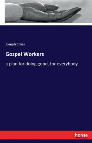 Kniha Gospel Workers Joseph Cross