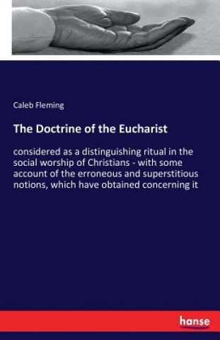 Könyv Doctrine of the Eucharist Caleb Fleming