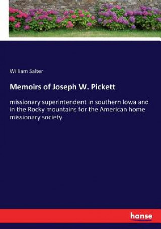 Kniha Memoirs of Joseph W. Pickett William Salter