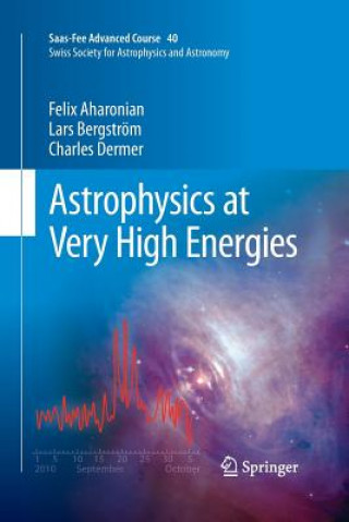 Buch Astrophysics at Very High Energies Felix Aharonian