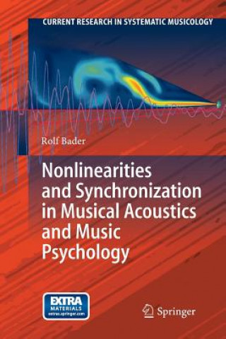 Könyv Nonlinearities and Synchronization in Musical Acoustics and Music Psychology Rolf Bader